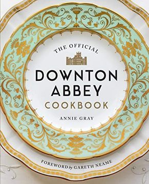 portada The Official Downton Abbey Cookbook (in English)