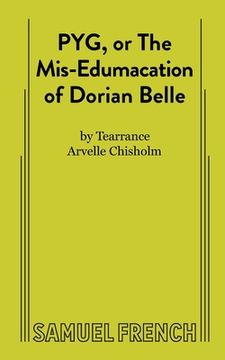 portada PYG, or The Mis-Edumacation of Dorian Belle