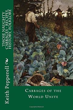 portada Those Naughty Cabbages - Recipes, History, Folklore (in English)