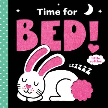portada Time for Bed! (a Little Softies Board Book): A Board Book (en Inglés)