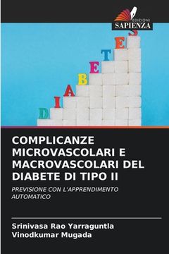 portada Complicanze Microvascolari E Macrovascolari del Diabete Di Tipo II (en Italiano)