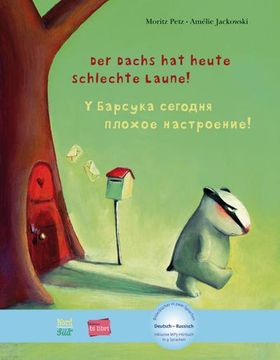 portada Der Dachs hat Heute Schlechte Laune! Kinderbuch Deutsch-Russisch mit Mp3-Hörbuch als Download: Kinderbuch mit Mp3-Hörbuch als Download in 8 Sprachen (in Russian)