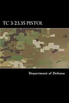 portada TC 3-23.35 Pistol: Combat Training with Pistols, M9 and M11 
