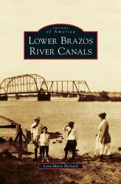 portada Lower Brazos River Canals (en Inglés)