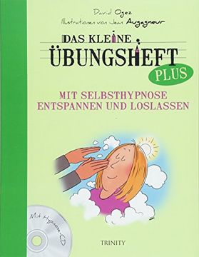 portada Das Kleine ã Bungsheft Plus - mit Selbsthypnose Entspannen und Loslassen -Language: German (en Alemán)