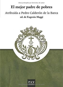 portada El mejor padre de pobres: Atribuida a Pedro Calderón de la Barca (Parnaseo)