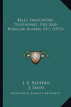 portada bells, indicators, telephones, fire and burglar alarms, etc. (1913) (en Inglés)