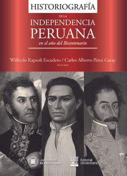 portada Historiografía de la Independencia Peruana en el año del Bicentenario