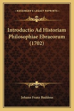 portada Introductio Ad Historiam Philosophiae Ebraeorum (1702) (in Latin)