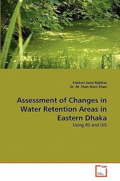 portada assessment of changes in water retention areas in eastern dhaka (en Inglés)