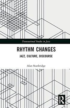 portada Rhythm Changes: Jazz, Culture, Discourse (Transnational Studies in Jazz) 