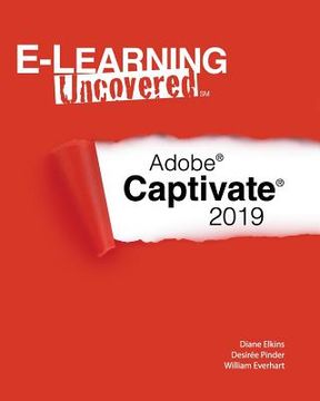 portada E-Learning Uncovered: Adobe Captivate 2019 (en Inglés)