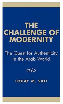 portada the challenge of modernity: the quest for authenticity in the arab world
