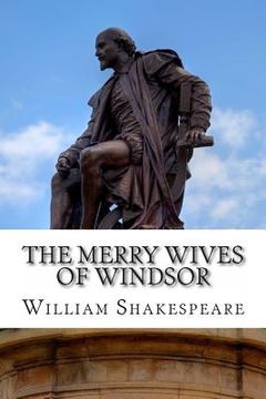 portada The Merry Wives of Windsor: A Play (en Inglés)