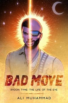 portada Bad Move (Deluxe Edition): Rydon Tyme: The Life of the Eye- 4 of 5 (en Inglés)