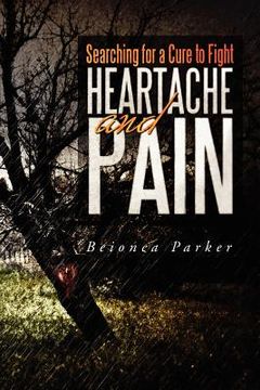 portada searching for a cure to fight heartache and pain (en Inglés)