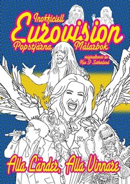 portada Inofficiell Eurovision Popstjärna Målarbok: Vuxen färgläggning kul, alla nya illustrationer (in Swedish)