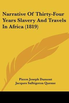 portada narrative of thirty-four years slavery and travels in africa (1819) (en Inglés)