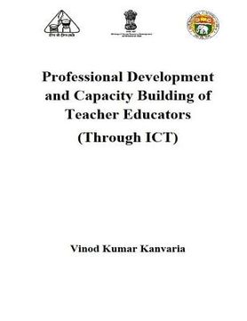 portada Professional Development and Capacity Building of Teacher Educators: Through ICT