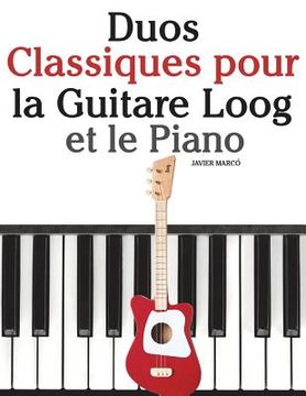 portada Duos Classiques Pour La Guitare Loog Et Le Piano: Pi (en Francés)