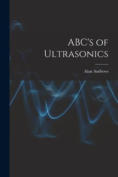 portada ABC's of Ultrasonics (en Inglés)