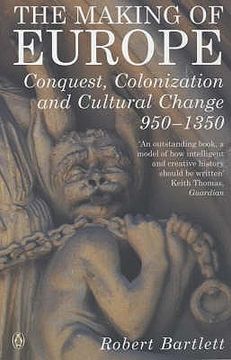 portada making of europe: conquest, colonization and cultural change 950-1350 (en Inglés)