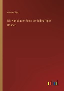 portada Die Karlsbader Reise der leibhaftigen Bosheit (en Alemán)