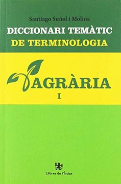 portada Diccionari Temàtic de Terminologia Agrària Volum 1 (en Catalá)