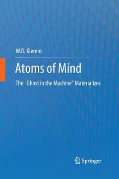 portada Atoms of Mind: The Ghost in the Machine Materializes (in English)