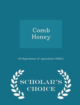 portada Comb Honey - Scholar's Choice Edition (en Inglés)