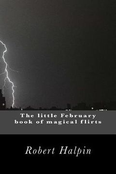 portada The little February book of magical flirts (en Inglés)