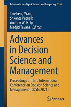 portada Advances in Decision Science and Management: Proceedings of Third International Conference on Decision Science and Management (Icdsm 2021) (en Inglés)