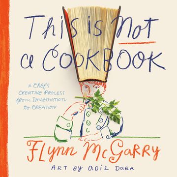 portada This is not a Cookbook: A Chef's Creative Process From Imagination to Creation (en Inglés)