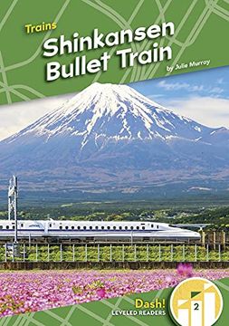 portada Shinkansen Bullet Train (en Inglés)