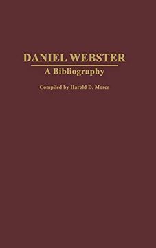 portada Daniel Webster: A Bibliography (en Inglés)