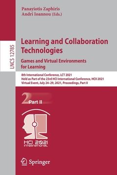 portada Learning and Collaboration Technologies: Games and Virtual Environments for Learning: Games and Virtual Environments for Learning: 8th International. Ii: 12785 (Lecture Notes in Computer Science) (en Inglés)