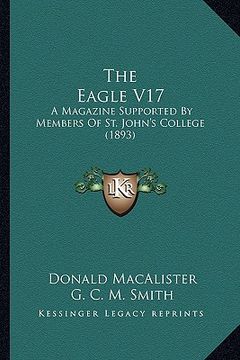 portada the eagle v17: a magazine supported by members of st. john's college (1893)