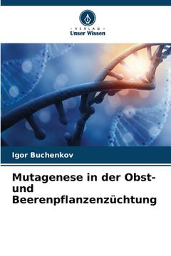 portada Mutagenese in der Obst- und Beerenpflanzenzüchtung (en Alemán)