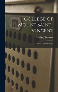 portada College of Mount Saint-Vincent: A Famous Convent School (in English)