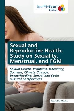 portada Sexual and Reproductive Health: Study on Sexuality, Menstrual, and FGM (en Inglés)