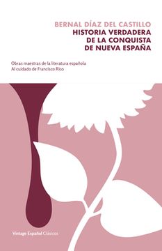 portada Historia Verdadera de la Conquista de la Nueva España / The True Story of the Conquest of New Spain (in Spanish)