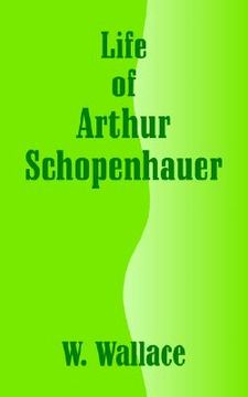 portada life of arthur schopenhauer (en Inglés)