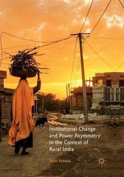 portada Institutional Change and Power Asymmetry in the Context of Rural India (en Inglés)