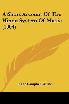 portada a short account of the hindu system of music (1904) (in English)