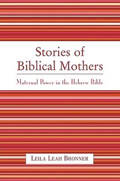 portada stories of biblical mothers: maternal power in the hebrew bible (en Inglés)