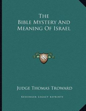 portada the bible mystery and meaning of israel (en Inglés)