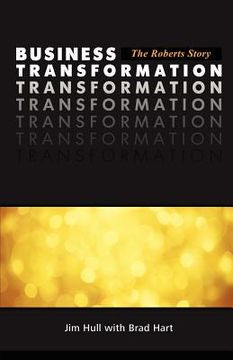 portada business transformation - the roberts story (en Inglés)