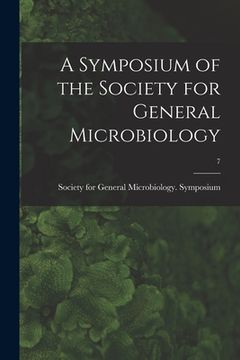 portada A Symposium of the Society for General Microbiology; 7 (en Inglés)
