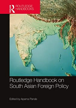 portada Routledge Handbook on South Asian Foreign Policy (en Inglés)