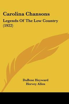 portada carolina chansons: legends of the low country (1922) (en Inglés)